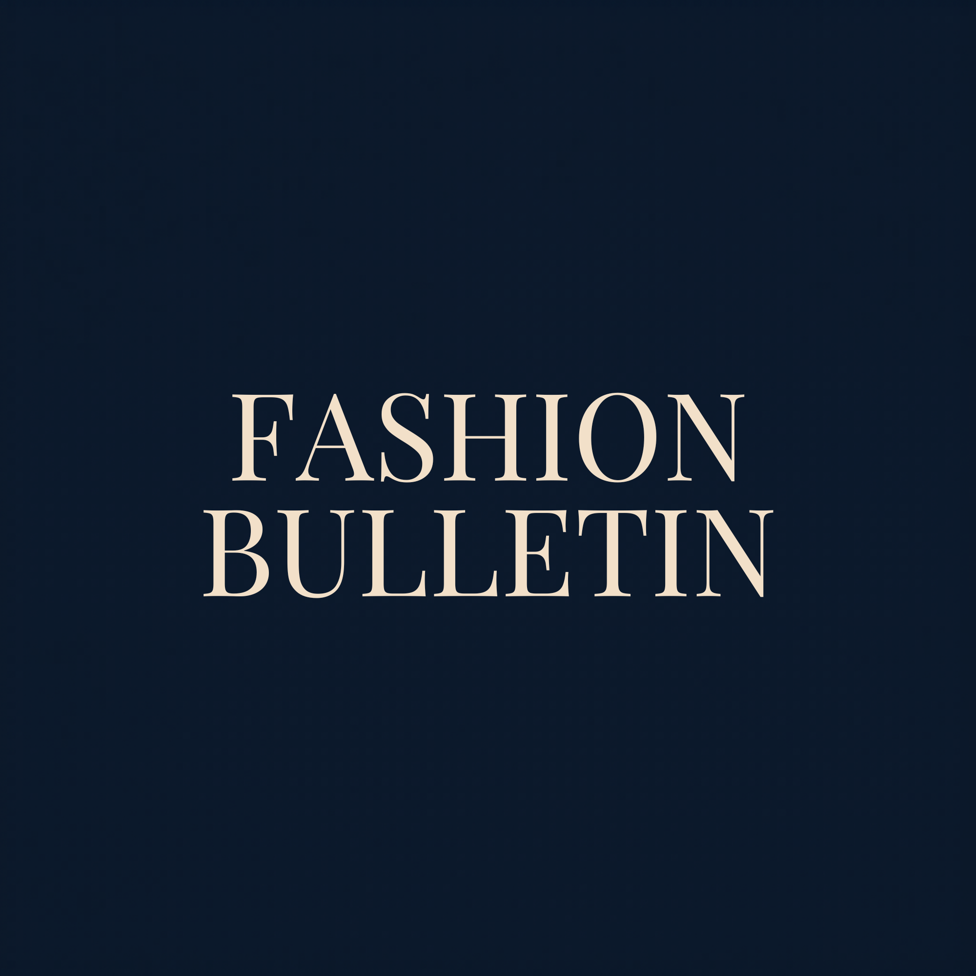 Fashion Bulletin